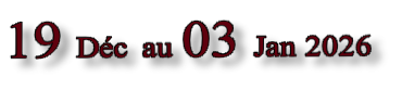 19 Déc au 03 Jan 2026